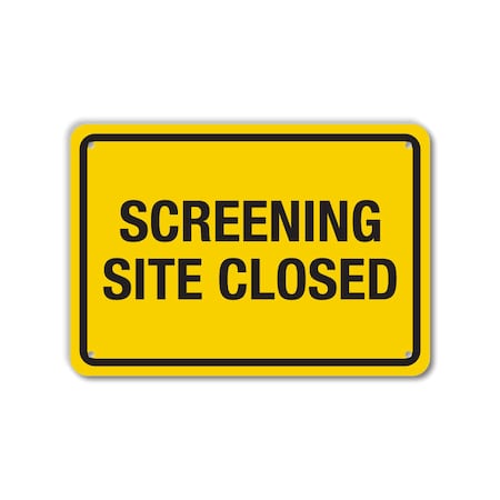 Lyle COVID Plastic Sign, Screening Site Closed , 14x10 LCUV-0032-NP_14x10